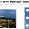 eBayを買収するのは、アリババかGoogleかウォルマートか
